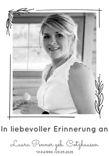 In liebevoller Erinnerung an Laura Penner geb. Cotzhausen